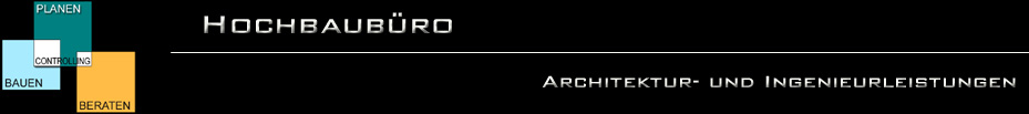 Hochbaub�ro - Architektur- und Ingenieurleistungen